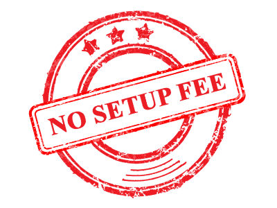 No Setup Fees